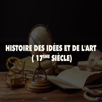 Histoire des Idées et de L'art ( 17ème Siècle)